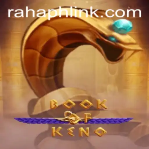 Discover the Fascination of BookOfKeno and the Mystery of Rahaph Link