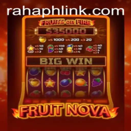 Exploring the Vibrant World of FruitNova and the Strategic Role of Rahaph Link
