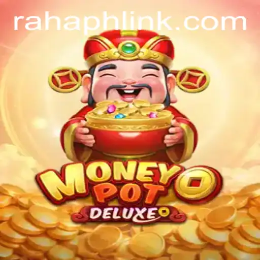 Discover the Exciting World of MoneyPotDELUXE: An Engaging Game Adventure