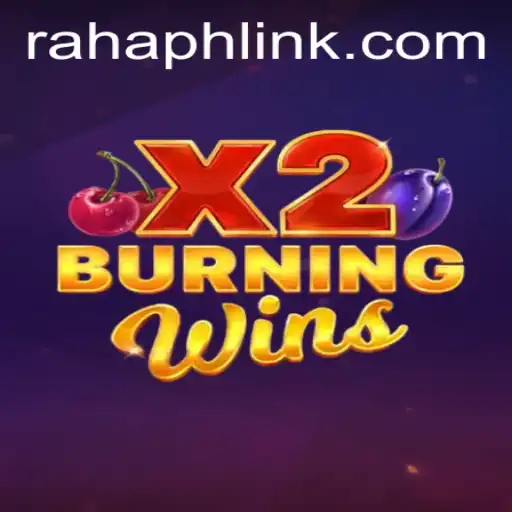 Exploring the Excitement of BurningWinsX2 and the Mysterious Rahaph Link