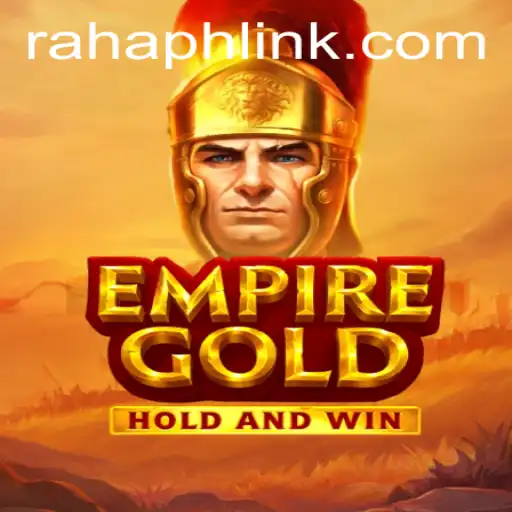 EmpireGold: Conquer New Frontiers with Rahaph Link Integration