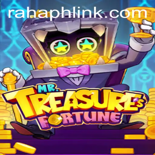 Unraveling the Adventure of MrTreasuresFortune and the Mystical Rahaph Link