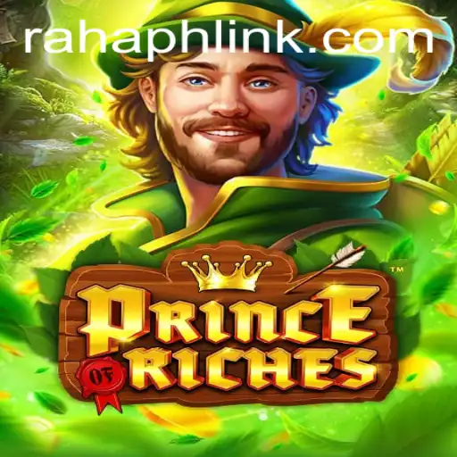 Prince of Riches: Unveiling the Adventure