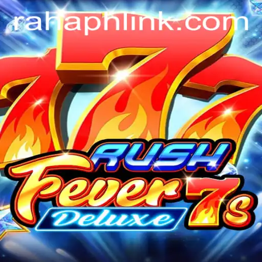RushFever7sDeluxe Conquers The Gaming World