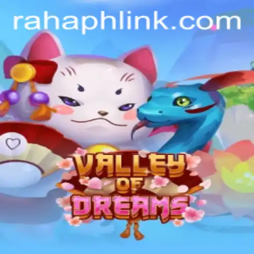 Valley of Dreams: Exploring the World of Rahaph Link